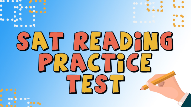 SAT – Reading Practice